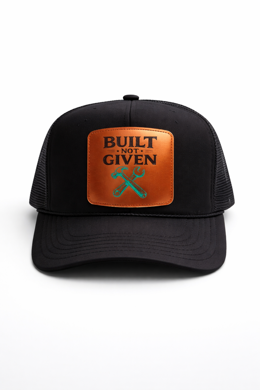 Built Not Given Premium Trucker Hat