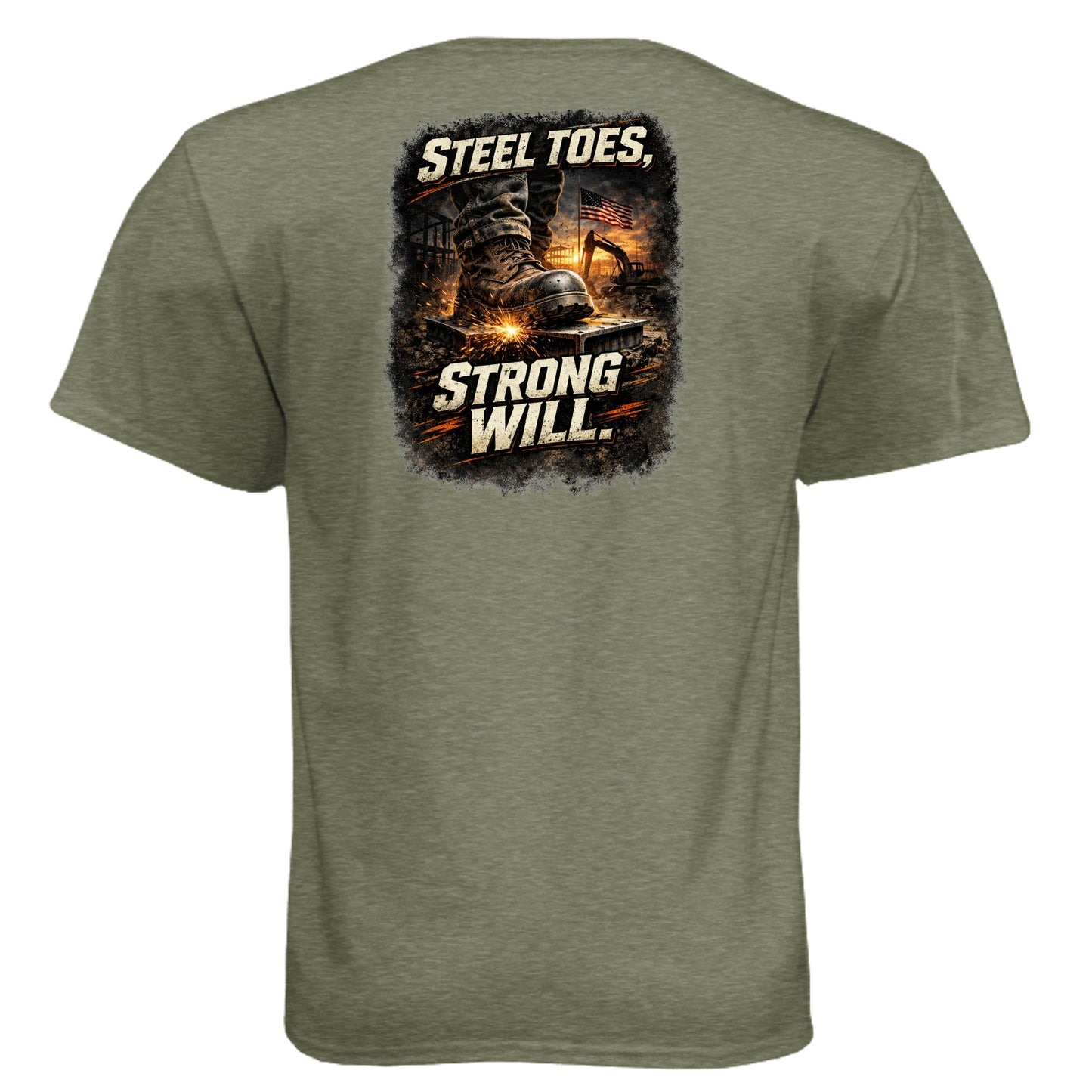 Steel Toes, Strong Will MILITARY GREEN - 6010 - BACK
